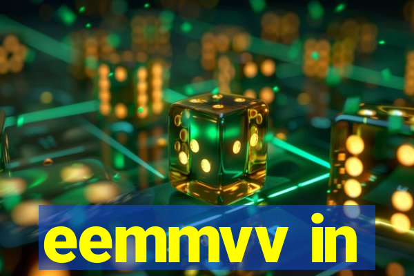 eemmvv in